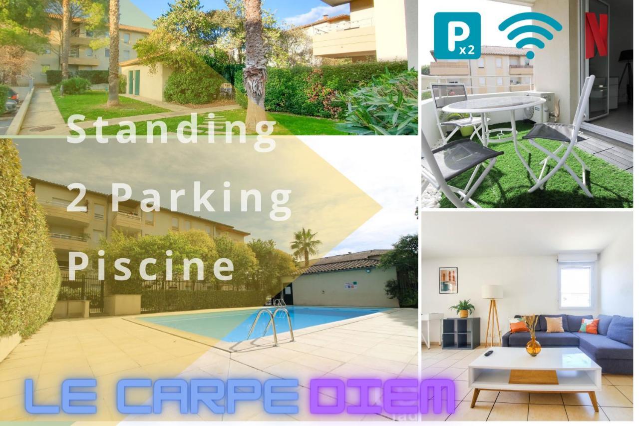 *Le Carpe Diem, Appartement 2 Chambres, Piscine, 2 Parking, Clim* Montpellier Eksteriør bilde